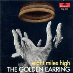 Golden Earring : Eight Miles High